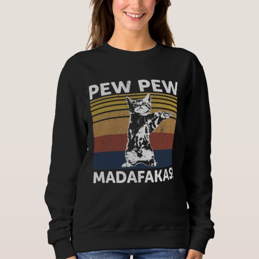 Cat Vintage PewPewPew Madafakas Cat Crazy Pew スウェットシャツ (正面)