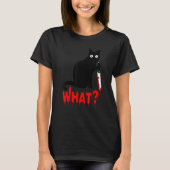 Cat What _ Funny Black Cat, Murderous Cat With Kni Tシャツ (正面)