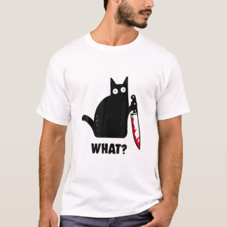 Cat What? Funny Black Cat, Murderous Cat With Knif Tシャツ