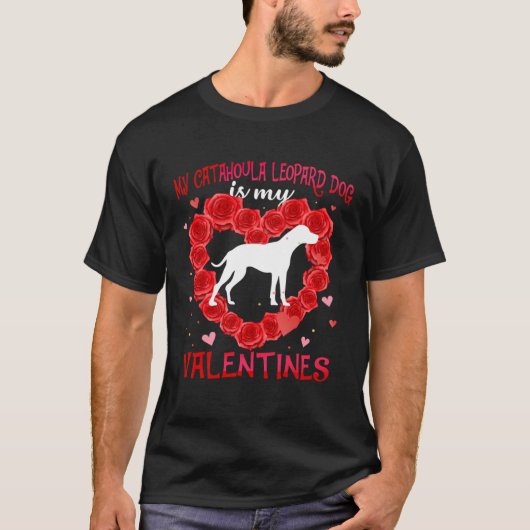 Catahoula Leopard Dog Animal Hearts Day Mastiff Is Tシャツ (正面)