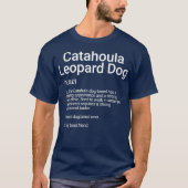 Catahoula Leopard Dog Breed Definition Gift For Tシャツ (正面)
