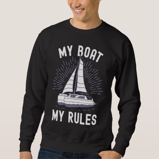 Catamaran Captain My Boat My Rules Catamaran Capta スウェットシャツ (正面)