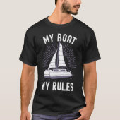Catamaran Captain My Boat My Rules Catamaran Capta Tシャツ (正面)