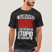 Cataract Eye Surgery Survivor Recovery Get Well Hu Tシャツ (正面)