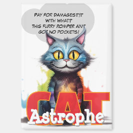 CatAstrophe | ポケットなしのカオスポッセ マグネット