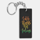Catch Flight Not感覚やる気を起こさせる引用文 キーホルダー (正面左)