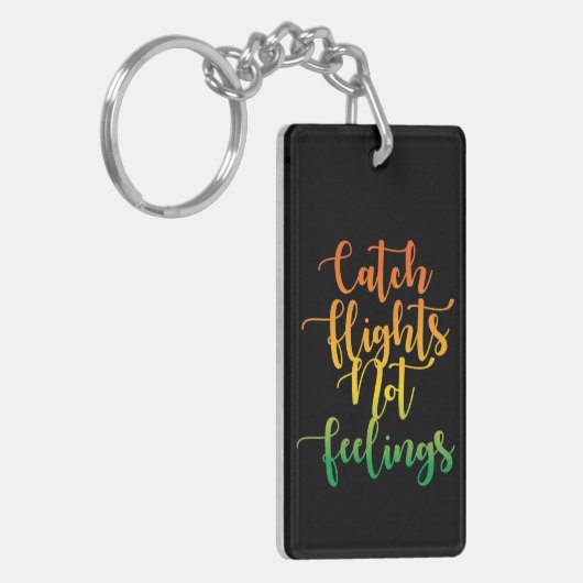 Catch Flight Not感覚やる気を起こさせる引用文 キーホルダー (正面左)