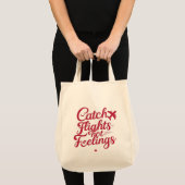 Catch Flights Not Feelings – Feminine Travel Sass  トートバッグ (正面(商品))