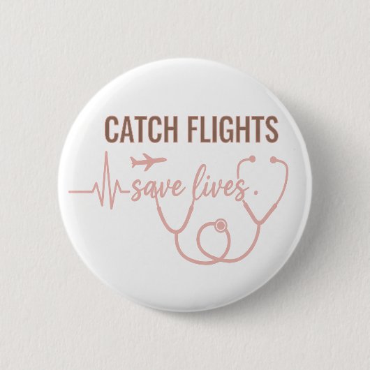 Catch Flights Save Lives Boho Travel Nurse 缶バッジ (正面)