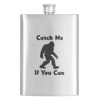 Catch Me If You Can Bigfoot Cryptid Funny フラスク
