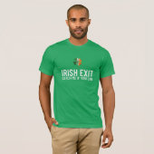 Catch Me If You Can – Irish Exit St Patrick’s Day Tシャツ (正面フル)