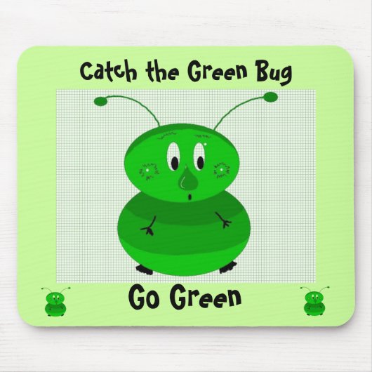 Catch the Green Bug - グリーンになろう マウスパッド (正面)