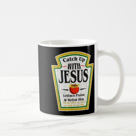 Catch Up With Jesus Ketchup Funny Christian Men Wo コーヒーマグカップ (右)