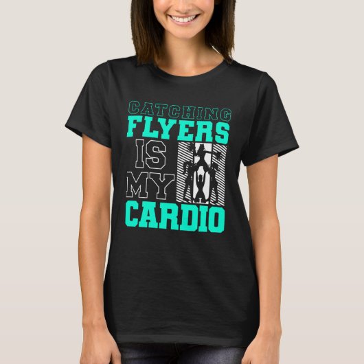 Catching Flyers Is My Cardio Cheerleading Back Spo Tシャツ (正面)