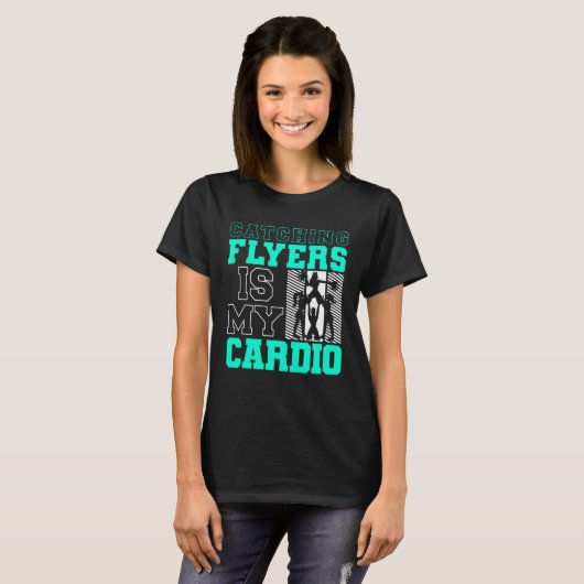 Catching Flyers Is My Cardio Cheerleading Back Spo Tシャツ (正面フル)