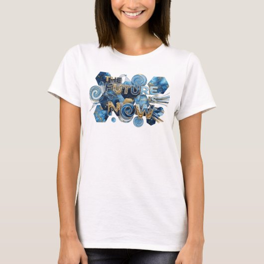 Catchy Blue THE FUTURE IS NOW テキストデザイン Tシャツ (正面)