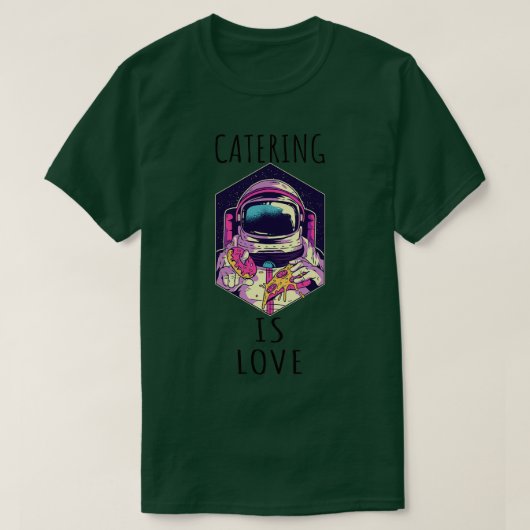 Catering Is Love  (9) Tシャツ (デザイン正面)