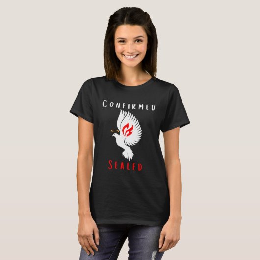 Catholic Confirmation Confirmed Sealed Holy Spirit Tシャツ (正面フル)