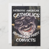 CATHOLICS SAINTS CONVICTS DHS CBP REPUBLICAN PARTY 招待状 (正面)