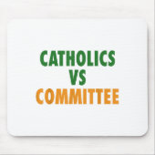 Catholics Vs Committees マウスパッド (正面)