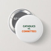 Catholics Vs Committees 缶バッジ (正面&裏面)