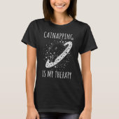 Catnapping is my therapy sleeping dreaming cosmic tシャツ (正面)