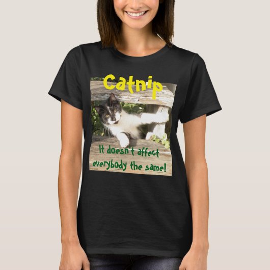"Catnip", cats, funny, humor, cute, gift  Tシャツ (正面)