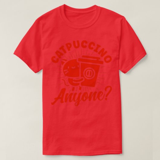 Catpuccino Anyone猫好きことわざキッテン引用文 Tシャツ (デザイン正面)