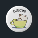 Catpuccino Funny Kitty Cat In Cup Pun 缶バッジ<br><div class="desc">Catpuccino Funny Kitty Cat In Cup Pun features a cute kitty cat sleeping in a coffee cup. Cute pun gift for family and friends who love cute cat and coffee puns.</div>