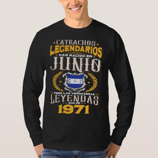 Catrachos legendarios son de junio 1971 Honduras f Tシャツ (正面)