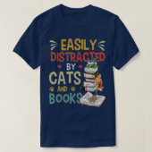 Cats 365 Easily Distracted by Cats & Books Cat & B Tシャツ (デザイン正面)