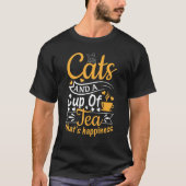 Cats And A Cup Of Tea That's Happiness Tea Cat Tシャツ (正面)