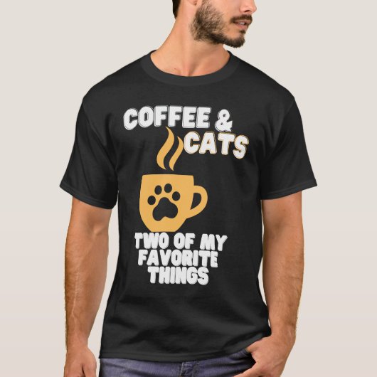 Cats and Coffee Two of My Favorite Things Tシャツ (正面)