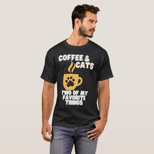 Cats and Coffee Two of My Favorite Things Tシャツ (正面フル)