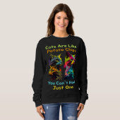 Cats Are Like Potato Chips You Can't Just Have One スウェットシャツ (正面フル)