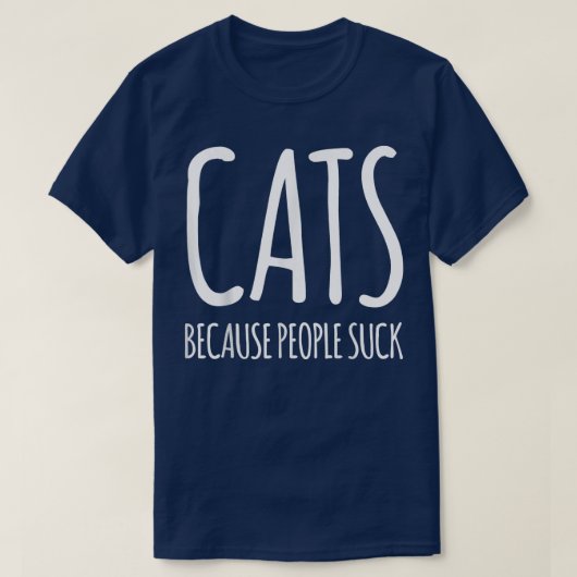 Cats because people suck tシャツ (デザイン正面)