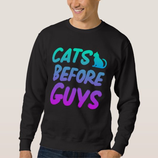 Cats Before Guys Cats Motif Cat Mom スウェットシャツ (正面)