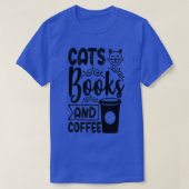 Cats Books and Coffee Kitty Cat Lover Tシャツ (デザイン正面)