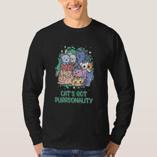 Cats Got Purrsonality Cat Sayings Kitten Quotes Tシャツ (正面)
