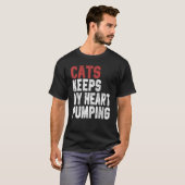 Cats Keeps My Heart Pumping  Cat  Women Mom Girl Tシャツ (正面フル)