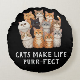 Cats Make Life Purr-fect Round Throw Pillow ラウンドクッション