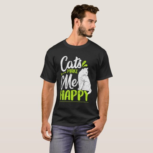 Cats Make Me Happy Cat Kitty Tシャツ (正面フル)