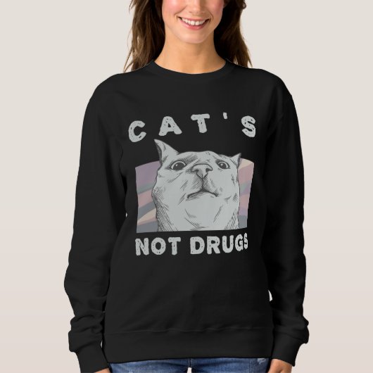 Cats Not Drugs Cat for Women and Men スウェットシャツ (正面)