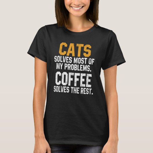 Cats Solves My Problems Coffee Cat Kitty Women Tシャツ (正面)