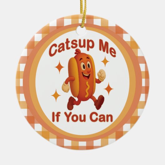 Catsup私もしはホットドッグおもしろいが出来る – Ketchup Pun セラミックオーナメント (正面)