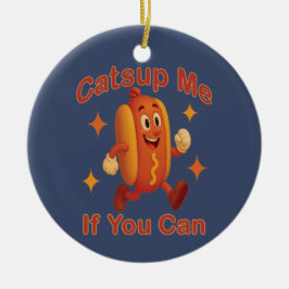 Catsup私もしはホットドッグおもしろいが出来る – Ketchup Pun セラミックオーナメント