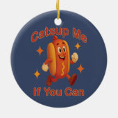 Catsup私もしはホットドッグおもしろいが出来る – Ketchup Pun セラミックオーナメント (裏面)
