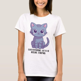 Cattitude：それは実在事だ Tシャツ