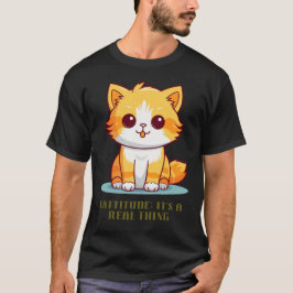 Cattitude：それは実在事だ Tシャツ