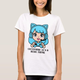 Cattitude：それは実在事だ Tシャツ